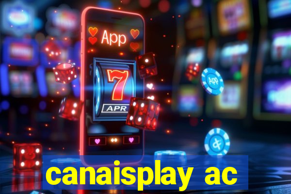 canaisplay ac